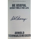 Arnold Schwarzenegger Be Useful Signed Hardback 1st Edition Exclusive Official Autographed